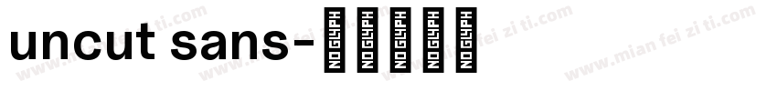 uncut sans字体转换